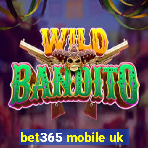 bet365 mobile uk