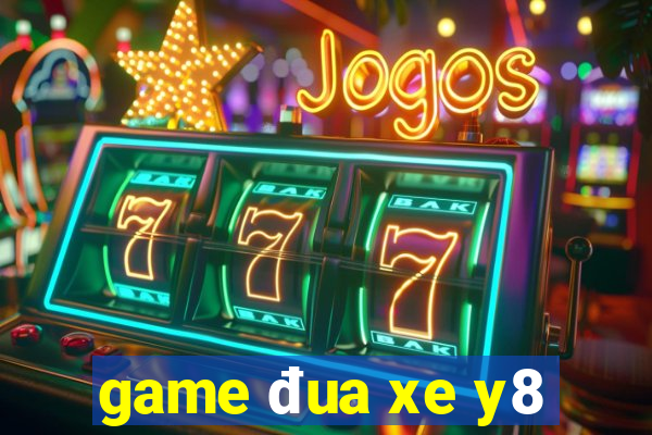 game đua xe y8