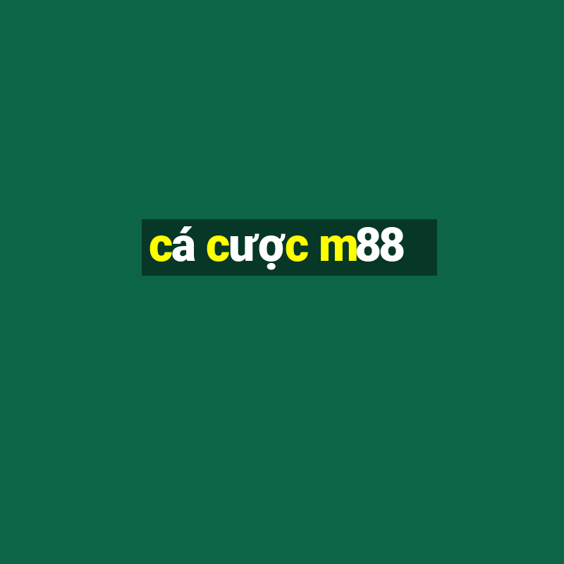 cá cược m88