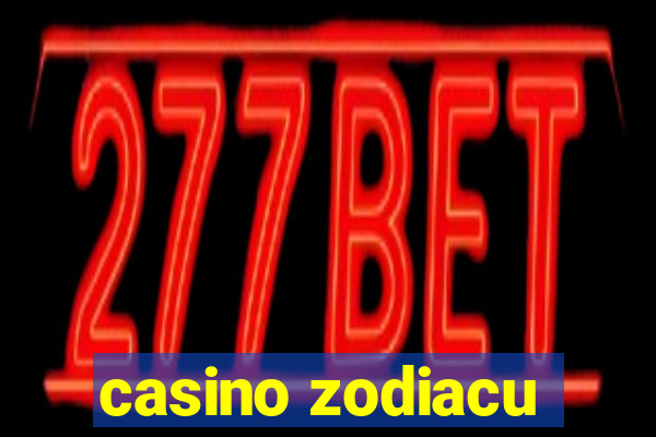 casino zodiacu