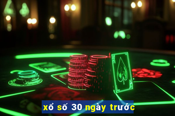 xổ số 30 ngày trước