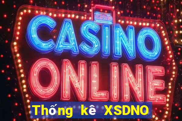 Thống kê XSDNO Thứ 2