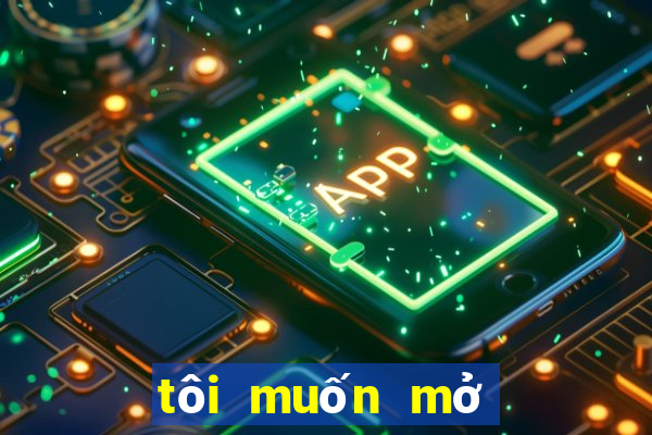 tôi muốn mở đại lý vé số cấp 2