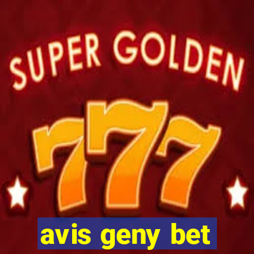 avis geny bet