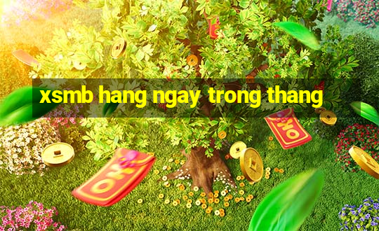 xsmb hang ngay trong thang