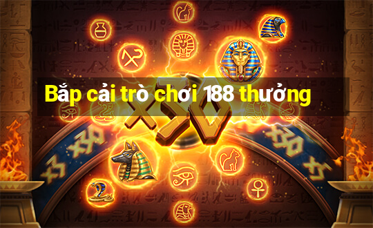 Bắp cải trò chơi 188 thưởng