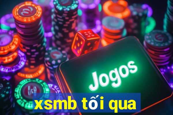 xsmb tối qua