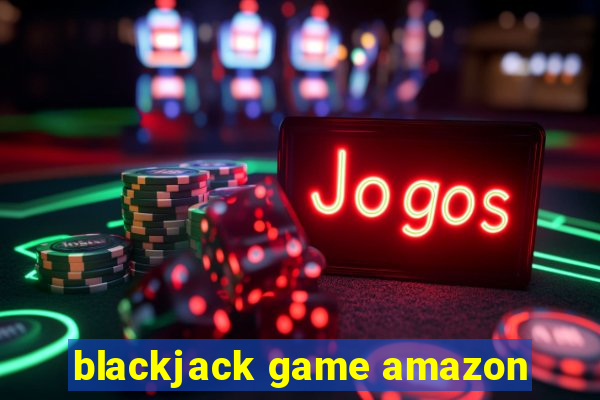 blackjack game amazon