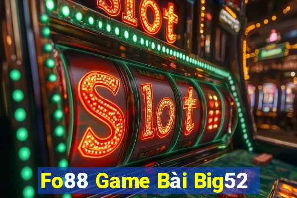 Fo88 Game Bài Big52