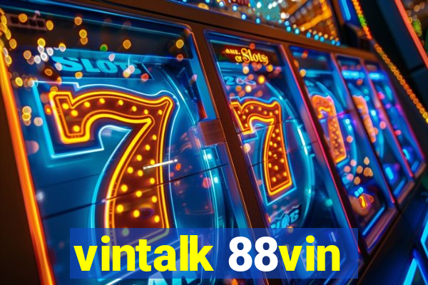 vintalk 88vin