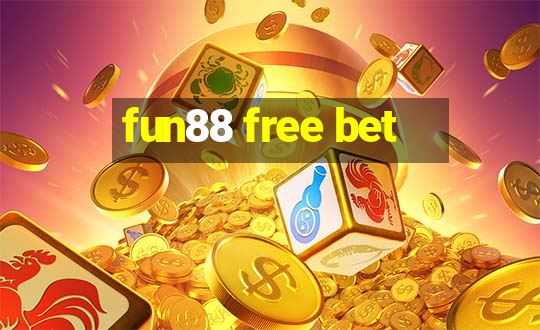 fun88 free bet