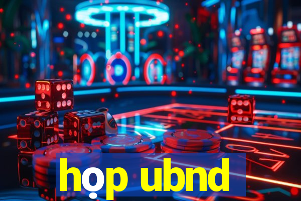 họp ubnd