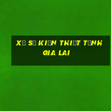 xổ số kiến thiết tỉnh gia lai