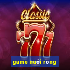 game nuôi rồng