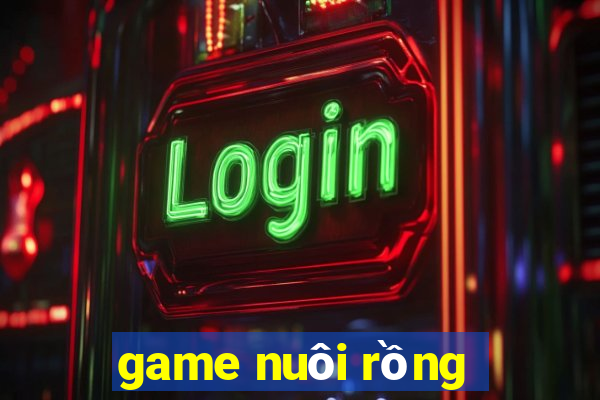 game nuôi rồng