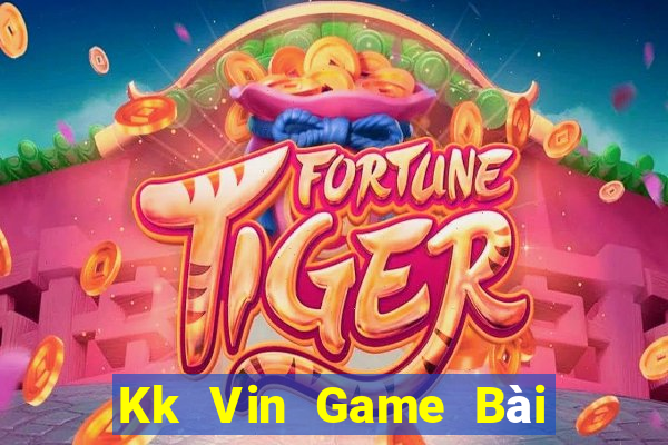 Kk Vin Game Bài Trực Tuyến