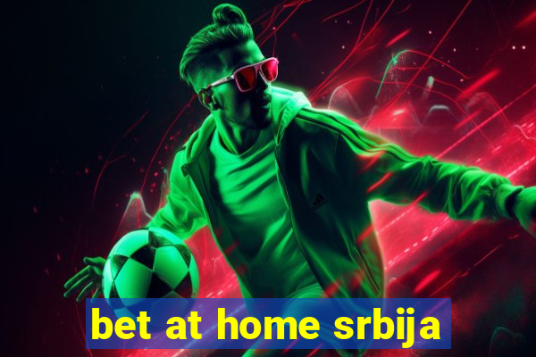 bet at home srbija