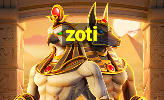 zoti