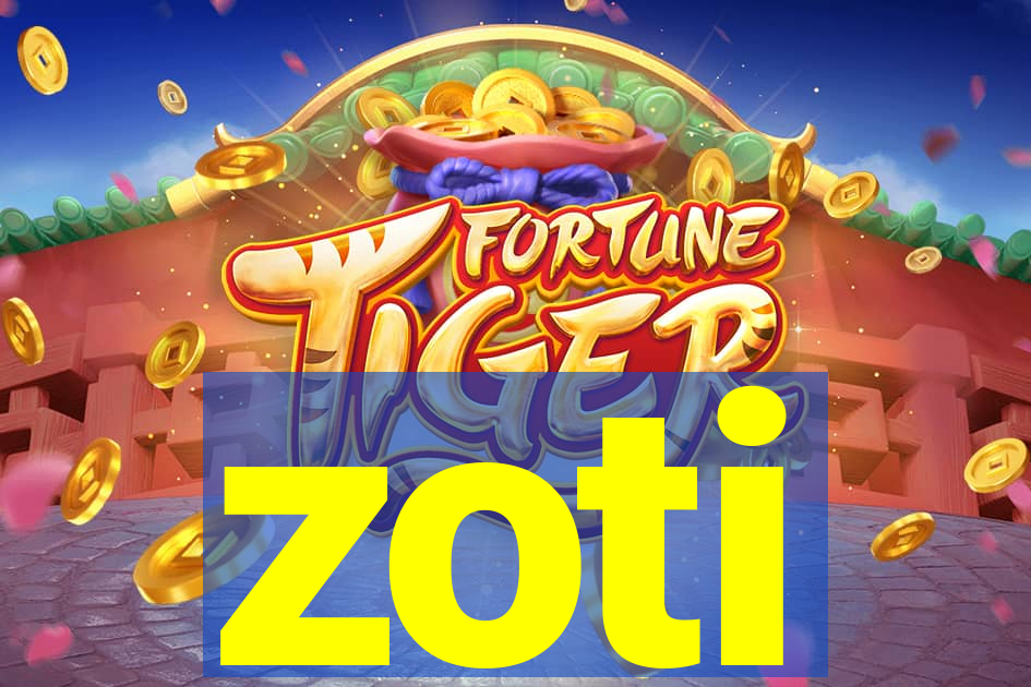 zoti