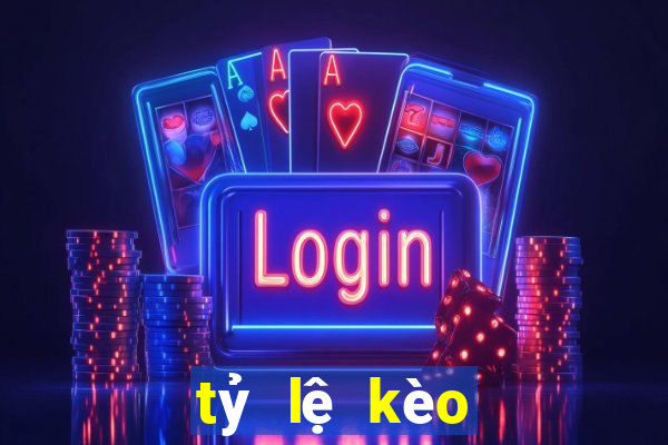 tỷ lệ kèo bóng đá online