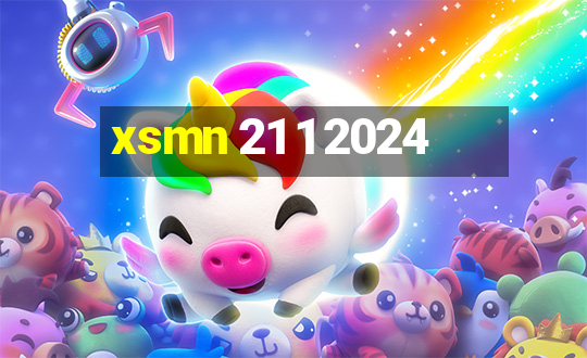 xsmn 21 1 2024