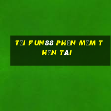 Tải Fun88 phần mềm Thần tài