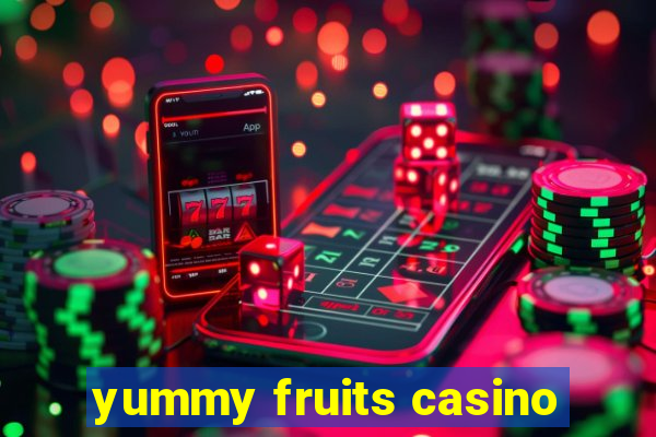 yummy fruits casino