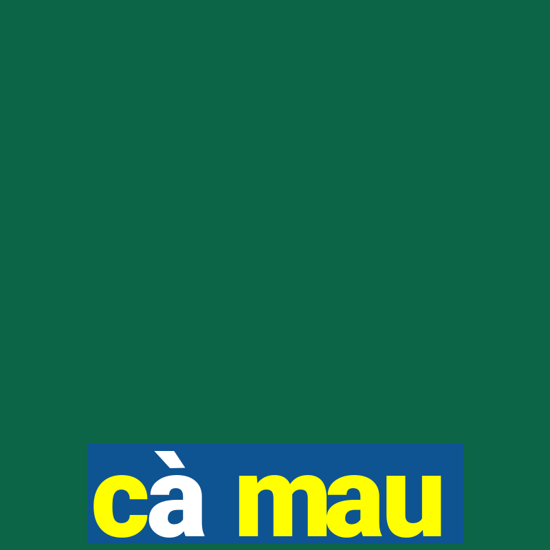 cà mau