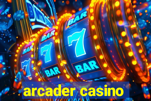 arcader casino