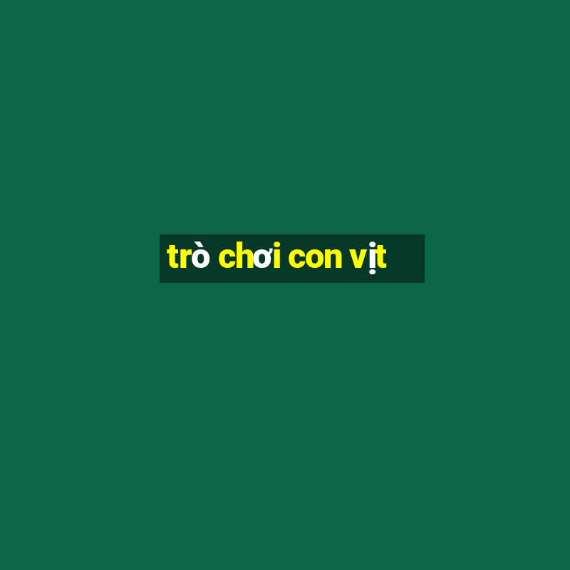 trò chơi con vịt