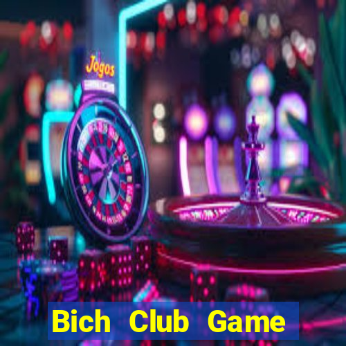 Bich Club Game Bài Sinh Tử