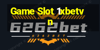 Game Slot 1xbetvn