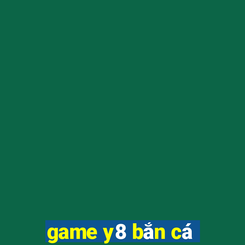 game y8 bắn cá