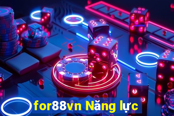 for88vn Năng lực