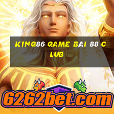 King86 Game Bài 88 Club