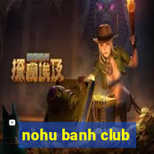 nohu banh club