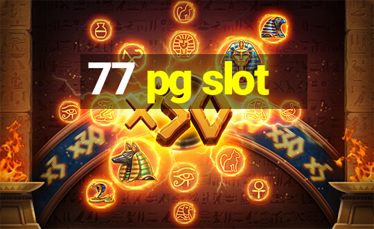 77 pg slot