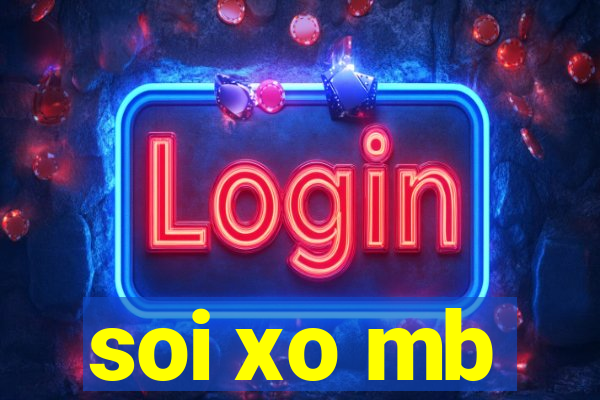 soi xo mb