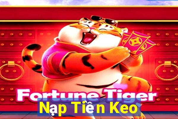 Nạp Tiền Keo