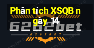 Phân tích XSQB ngày 14