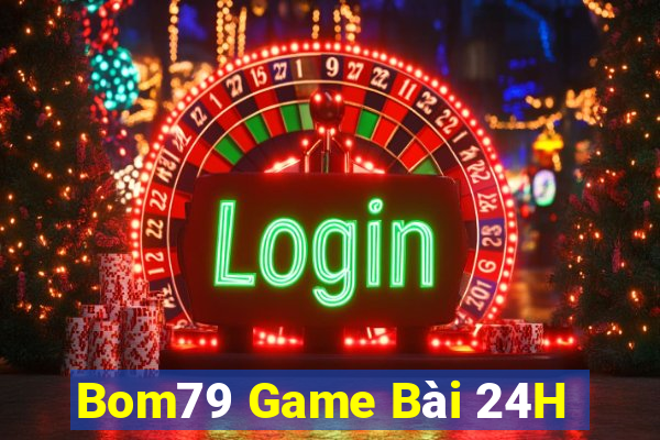 Bom79 Game Bài 24H