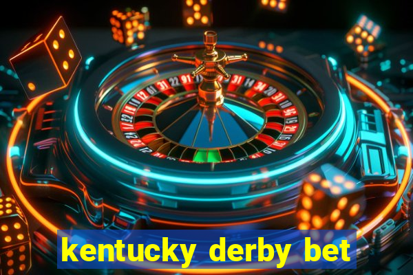 kentucky derby bet