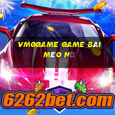 Vmggame Game Bài Mèo Nổ