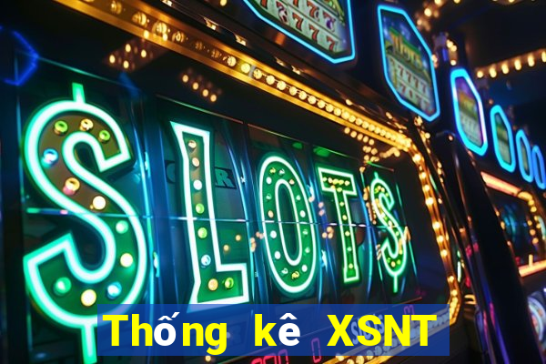 Thống kê XSNT ngày 8