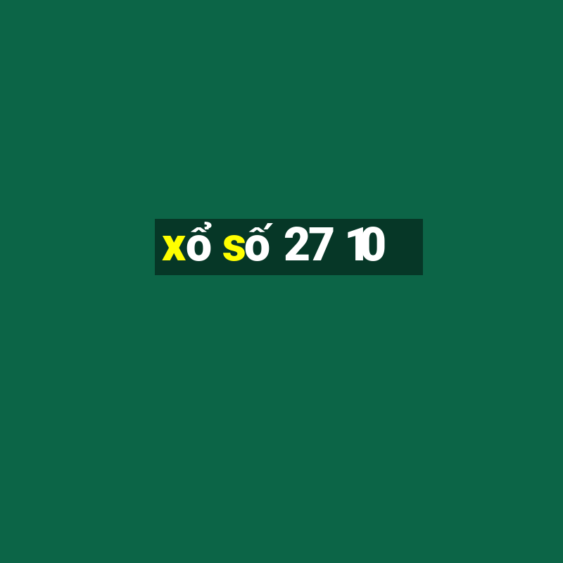 xo so 27 10