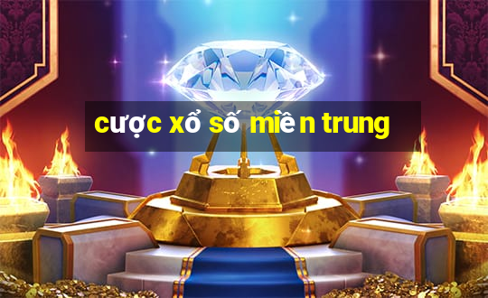 cược xổ số miền trung