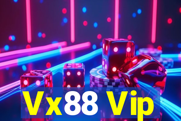 Vx88 Vip