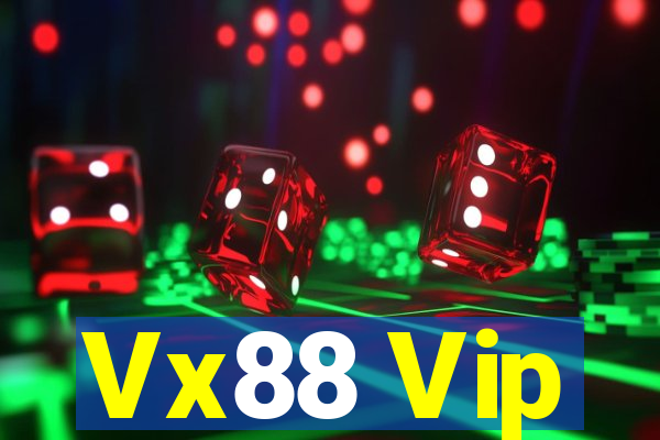 Vx88 Vip