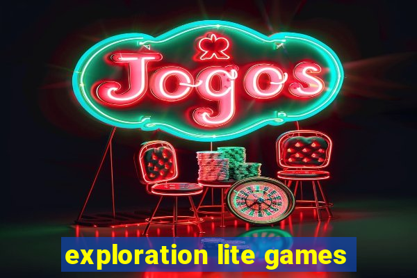 exploration lite games