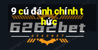 9 cú đánh chính thức